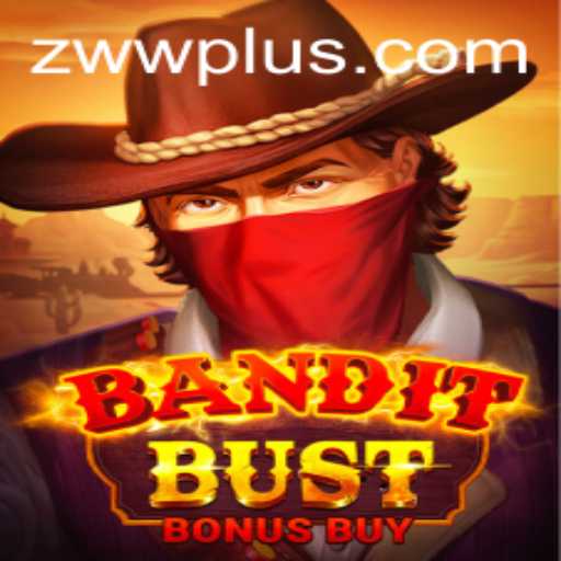 BanditBustBonusBuy Game: ZWW's Exciting New Adventure